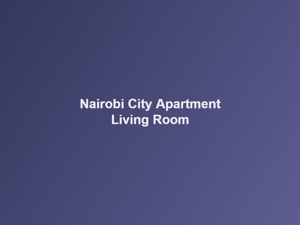 Nairobi City Apartment — Living Room